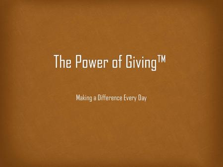 Making a Difference Every Day Making a Difference Every Day