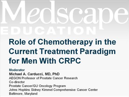 Role of Chemotherapy in the Current Treatment Paradigm for Men With CRPC.