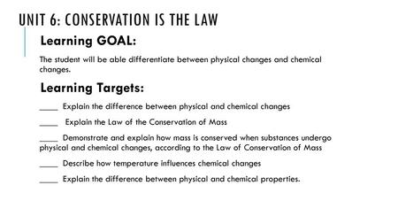 Unit 6: Conservation is the law