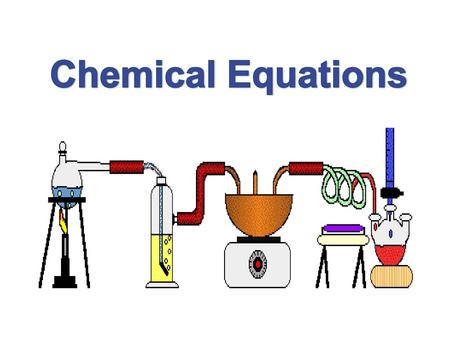 Chemical Equations.