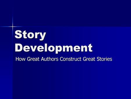 How Great Authors Construct Great Stories