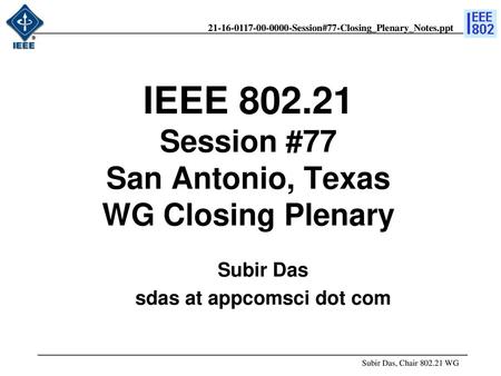 doc.: IEEE /xxxr0 Subir Das sdas at appcomsci dot com