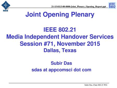 doc.: IEEE /xxxr0 Subir Das sdas at appcomsci dot com