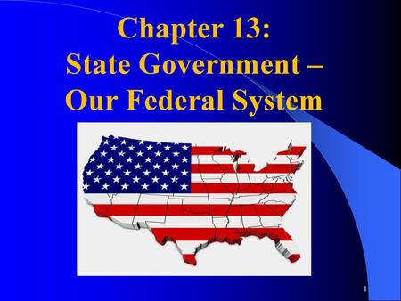 State Government – Our Federal System