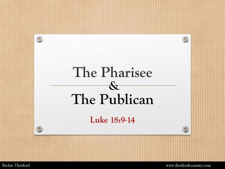 The Pharisee The Publican