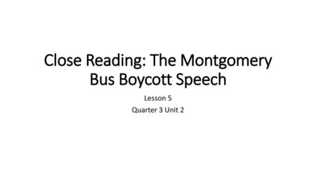 Close Reading: The Montgomery Bus Boycott Speech