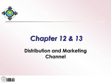 Distribution and Marketing Channel