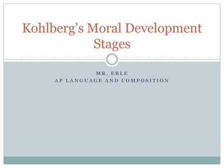 Kohlberg’s Moral Development Stages