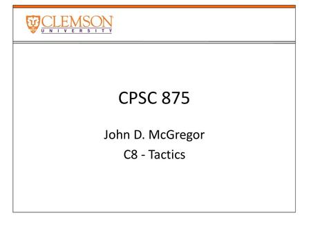 John D. McGregor C8 - Tactics