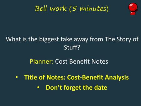 Title of Notes: Cost-Benefit Analysis