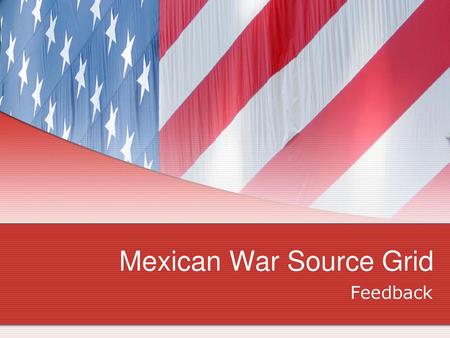 Mexican War Source Grid