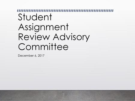 Student Assignment Review Advisory Committee