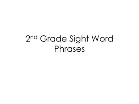 2nd Grade Sight Word Phrases