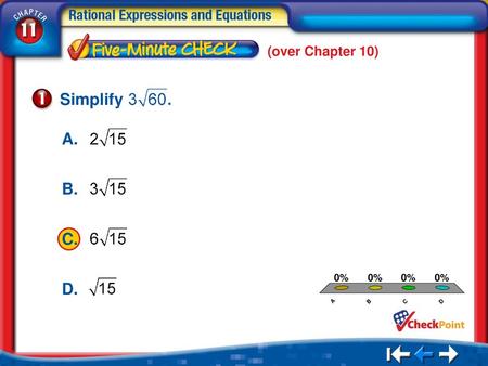 (over Chapter 10) Simplify A. B. C. D. A B C D 5Min 1-1.