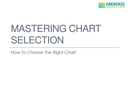 MASTERING CHART SELECTION