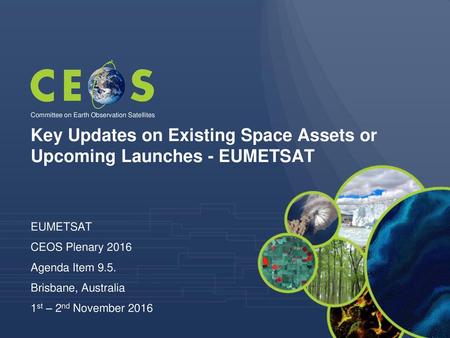 Key Updates on Existing Space Assets or Upcoming Launches - EUMETSAT