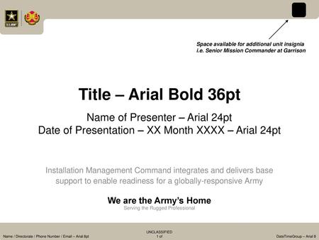 Title – Arial Bold 36pt Name of Presenter – Arial 24pt