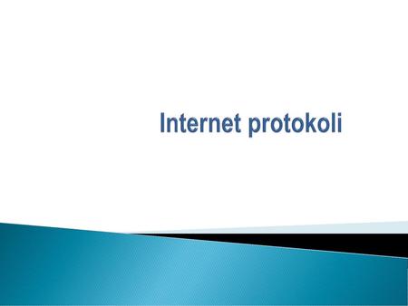 Internet protokoli.