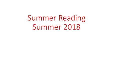 Summer Reading Summer 2018.