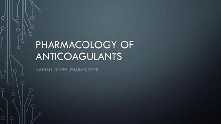 Pharmacology of Anticoagulants