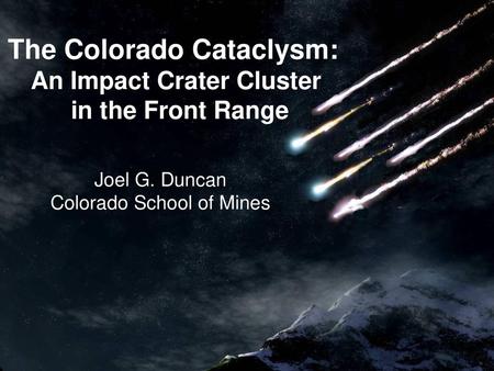 The Colorado Cataclysm: An Impact Crater Cluster