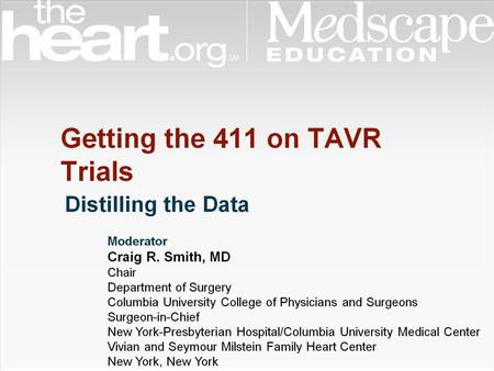 Getting the 411 on TAVR Trials