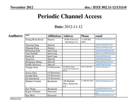 Periodic Channel Access