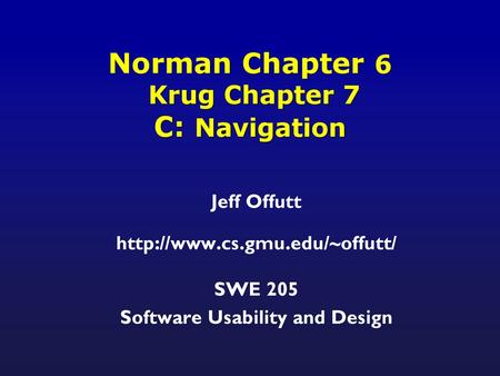 Norman Chapter 6 Krug Chapter 7 C: Navigation