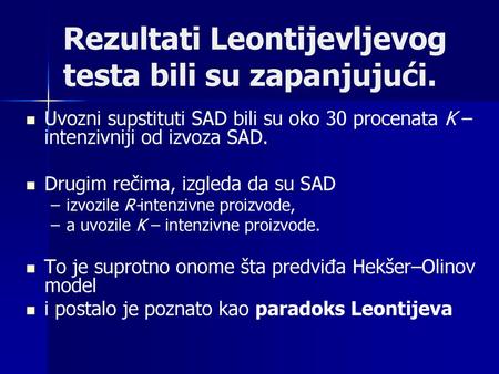 Rezultati Leontijevljevog testa bili su zapanjujući.