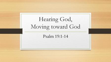 Hearing God, Moving toward God