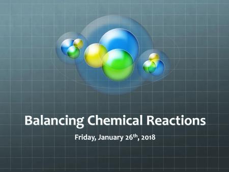 Balancing Chemical Reactions