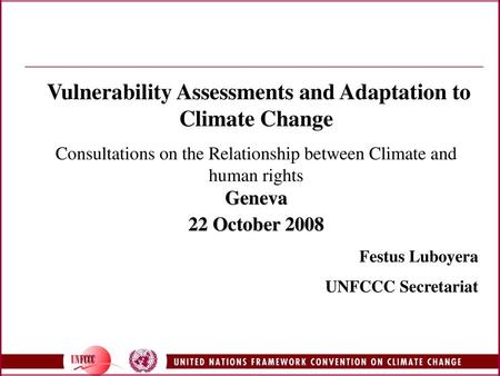 Vulnerability Assessments and Adaptation to Climate Change