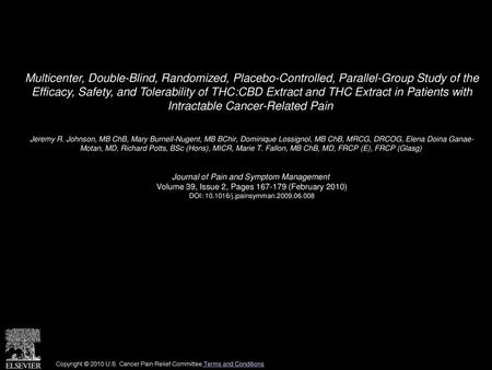 Multicenter, Double-Blind, Randomized, Placebo-Controlled, Parallel-Group Study of the Efficacy, Safety, and Tolerability of THC:CBD Extract and THC Extract.