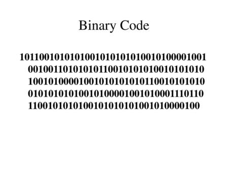 Binary Code 10110010101010010101010100101000010010010011010101011001010101001010101010010100001001010101010110010101010010101010100101000010010100011101101100101010100101010101001010000100 