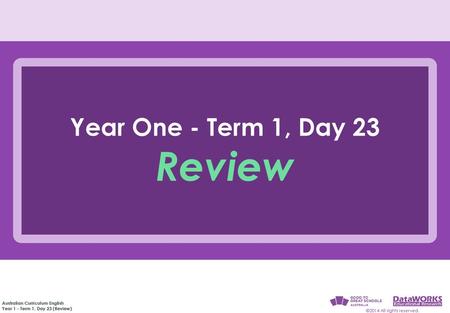 Year One - Term 1, Day 23 Review.