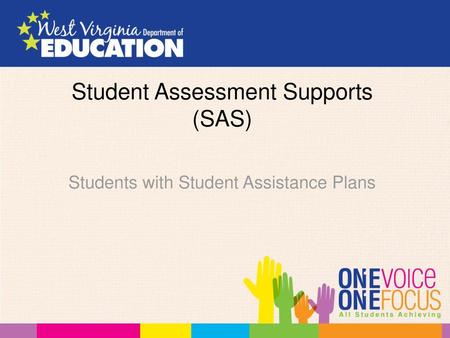 Student Assessment Supports (SAS)