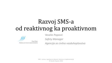 Razvoj SMS-a od reaktivnog ka proaktivnom