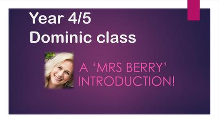 A ‘Mrs Berry’ introduction!