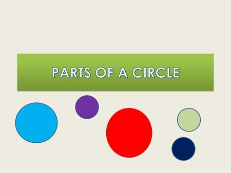 PARTS OF A CIRCLE.