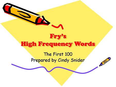 Fry’s High Frequency Words