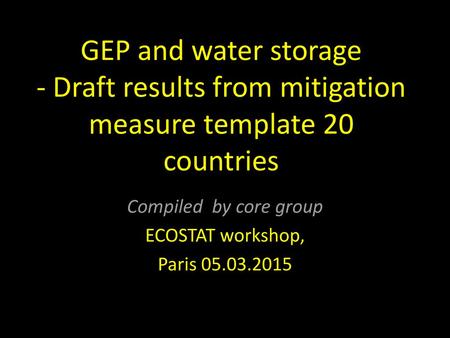 Compiled by core group ECOSTAT workshop, Paris