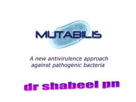 A new antivirulence approach against pathogenic bacteria