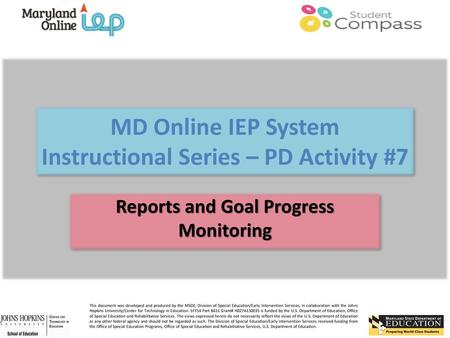 MD Online IEP System Instructional Series – PD Activity #7