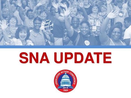 SNA UPDATE.