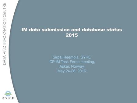 IM data submission and database status 2015