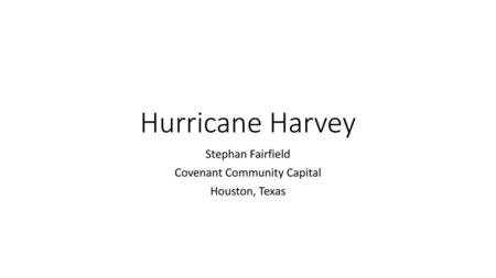 Stephan Fairfield Covenant Community Capital Houston, Texas