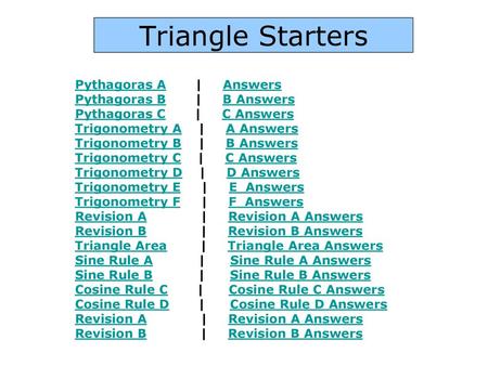 Triangle Starters Pythagoras A | Answers Pythagoras B | B Answers