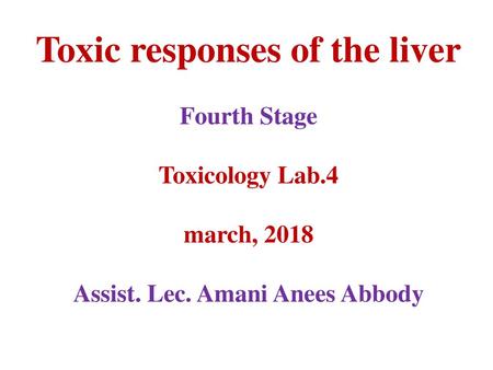 Toxic responses of the liver