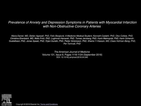 Prevalence of Anxiety and Depression Symptoms in Patients with Myocardial Infarction with Non-Obstructive Coronary Arteries  Maria Daniel, MD, Stefan.