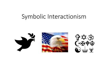 Symbolic Interactionism